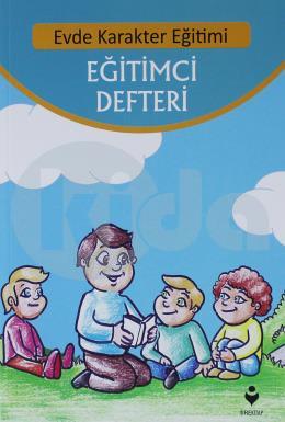 Evde Karakter Eğitimi Eğitimci Defter