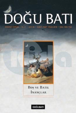 Doğu Batı Dergisi Sayı 84 - Boş ve Batıl İnançlar