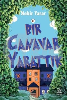 Bir Canavar Yarattık