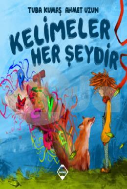 Kelimeler Her Şeydir