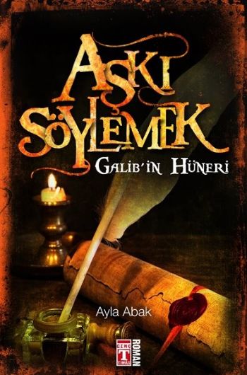 Aşkı Söylemek - Galib’in Hüneri