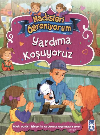 Yardıma Koşuyoruz - Hadisleri Öğreniyorum