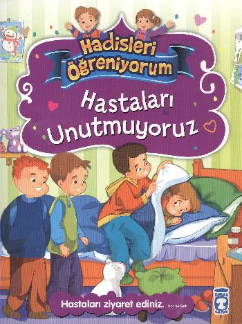 Hastaları Unutmuyoruz - Hadisleri Öğreniyorum