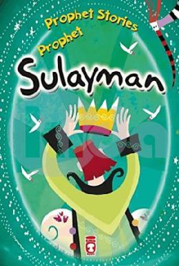 Prophet Sulayman - Prophet Stories