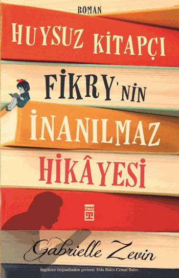 Huysuz Kitapçı Fikry’nin İnanılmaz Hikayesi