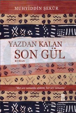 Yazdan Kalan Son Gül