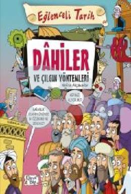 Dahiler Ve Çılgın Yöntemleri