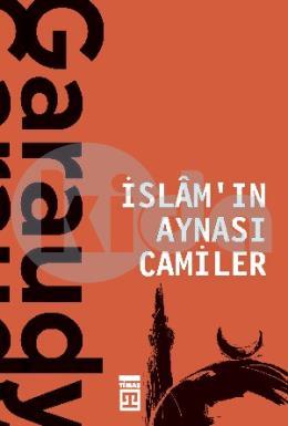 İslamın Aynası Camiler