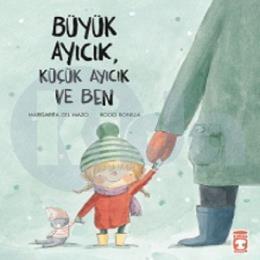 Büyük Ayıcık Küçük Ayıcık ve Ben