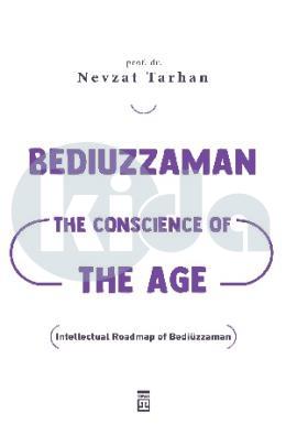 Bediuzzaman: The Conscience of The Age (Çağın Vicdanı Bediüzzaman) (İngilizce)