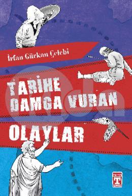 Tarihe Damga Vuran Olaylar