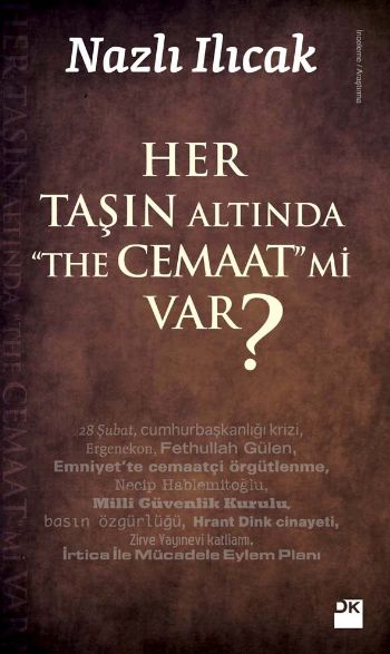 Her Taşın Altında The Cemaaat mi Var?