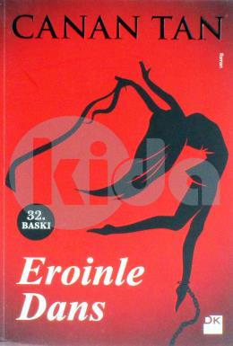 Eroinle Dans