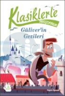 Klasiklerle Tanışıyorum - Güliver’in Gezileri