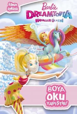 Barbie Dreamtopia Hayaller Ülkesi  Harika Boyama Kitabı