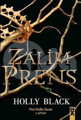 Peri Halkı Serisi 1. Kitap - Zalim Prens (Ciltli)