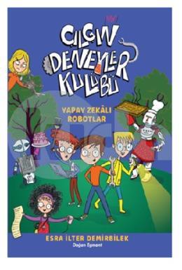 Çılgın Deneyler Kulübü 2 - Yapay Zekalı Robotlar