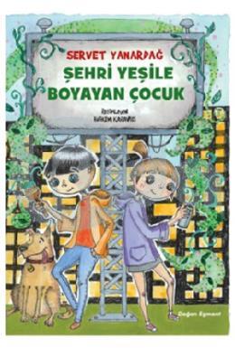 Şehri Yeşile Boyayan Çocuk