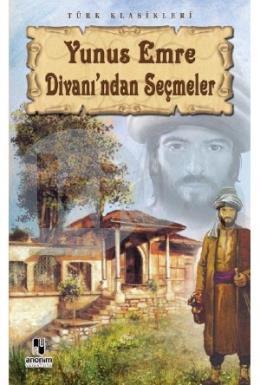 Yunus Emre Divanı’ndan Seçmeler