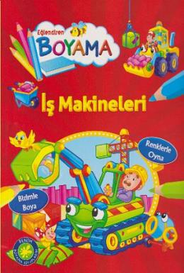 Eğlendiren Boyama - İş Makineleri