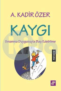 Kaygı-Sınanma Duygusuyla Baş Edebilme