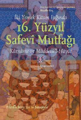 İki Yemek Kitabı Işığında 16 Yüzyıl Safevi Mutfağı