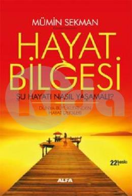 Hayat Bilgesi - Şu Hayatı Nasıl Yaşamalı?