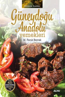 Güneydoğu Anadolu Yemekleri (Ciltli)