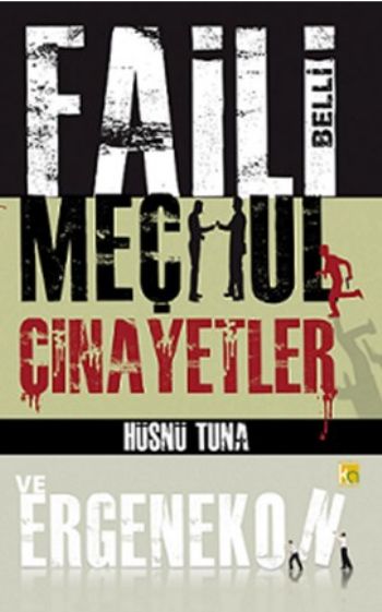 Faili Belli Meçhul Cinayetler ve Ergenekon