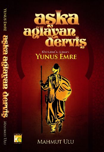 Aşka Ağlayan Derviş Yunus Emre