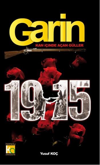 Garin 1915-Kan İçinde Açan Güller