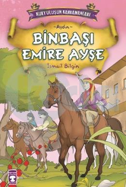 Kurtuluşun Kahramanları: Binbaşı Emire Ayşe