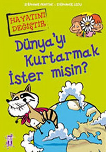 Dünya’yı Kurtarmak İster misin?