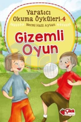 Yaratıcı Okuma Öyküleri 4 - Gizemli Oyun