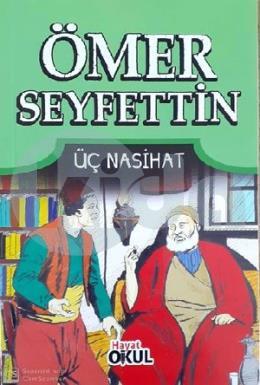 Ömer Seyfettin 10 - Üç Nasihat