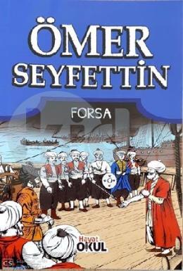 Ömer Seyfettin 2 - Forsa