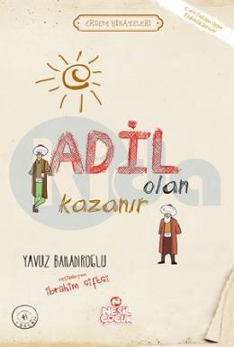 Adil Olan Kazanır