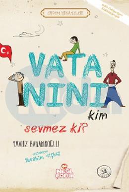 Vatanını Kim Sevmez ki! - Erdem Hikayeleri