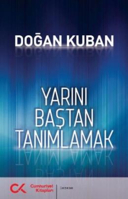 Yarını Baştan Tanımlamak