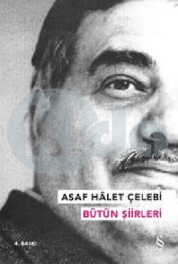 Asaf Halet Çelebi - Bütün Şiirleri