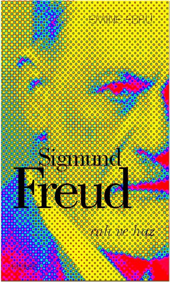 Sigmund Freud, Ruh ve Haz