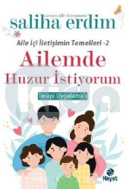 Ailemde Huzur İstiyorum