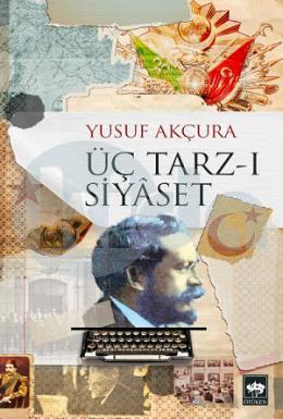 Üç Tarz-ı Siyâset