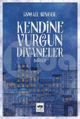 Kendine Vurgun Divaneler