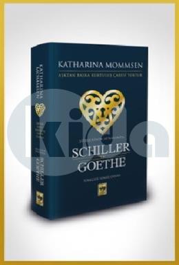 Şiirlerinin Aynasında Schiller ve Goethe