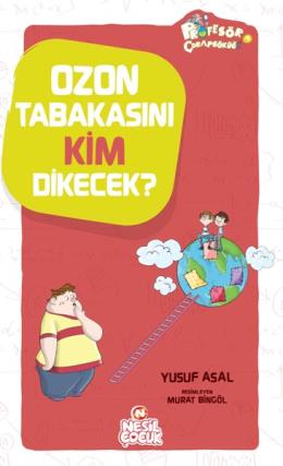 Ozon Tabakasını Kim Dikecek?