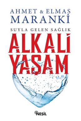 Alkali Yaşam-Suyla Gelen Sağlık