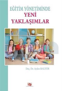 Eğitim Yönetiminde Yeni Yaklaşımlar