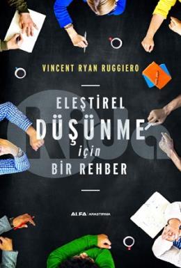 Eleştirel Düşünme İçin Bir Rehber