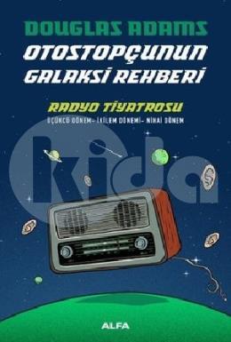 Otostopçunun Galaksi Rehberi - Radyo Tiyatrosu